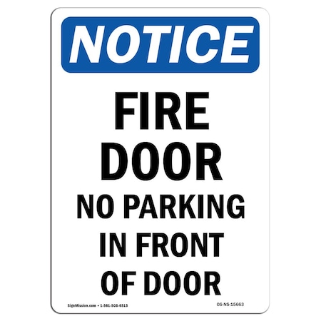 OSHA Notice Sign, NOTICE Fire Door No Parking In Front Of Door, 10in X 7in Aluminum